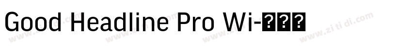 Good Headline Pro Wi字体转换